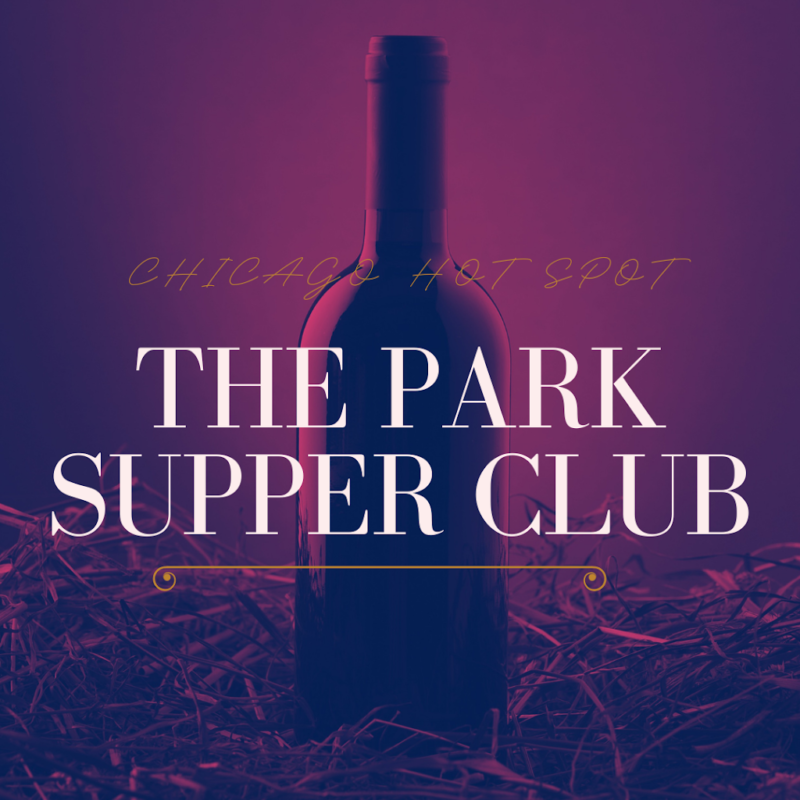 Chicago Hot Spot: The Park Supper Club