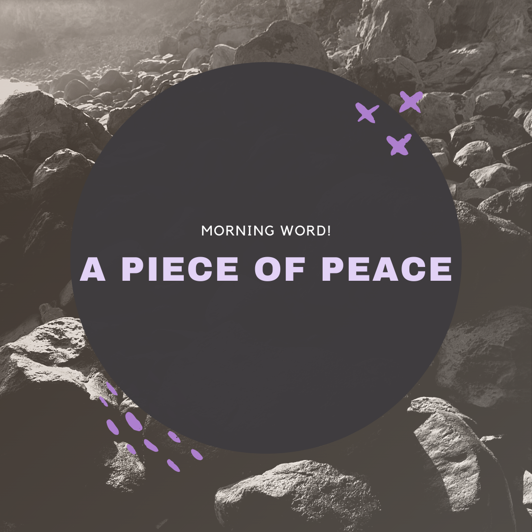 Morning Word: A Piece of Peace