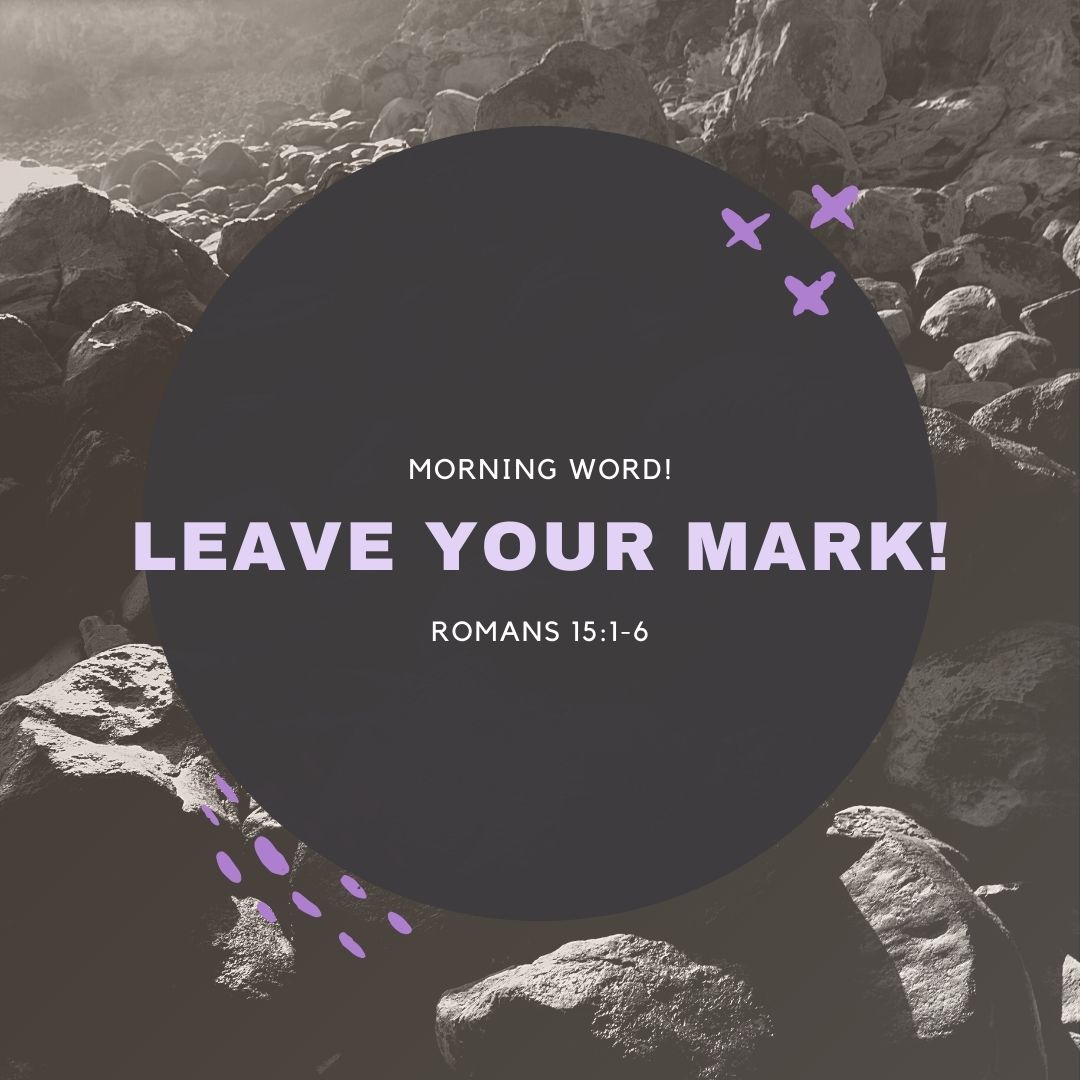 Morning Word: Leave Your Mark